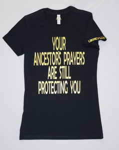 "Your Ancestor's Prayers"